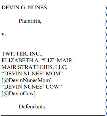 Nunes vs Devin Nunes' Cow The defendants listed include Devin Nunes' Cow & Devin Nunes' Mom
